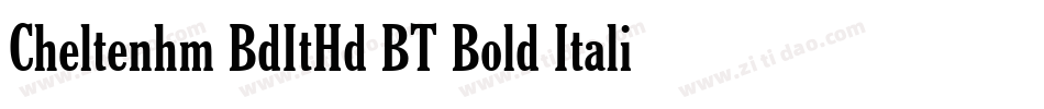 Cheltenhm BdItHd BT Bold Italic字体转换
